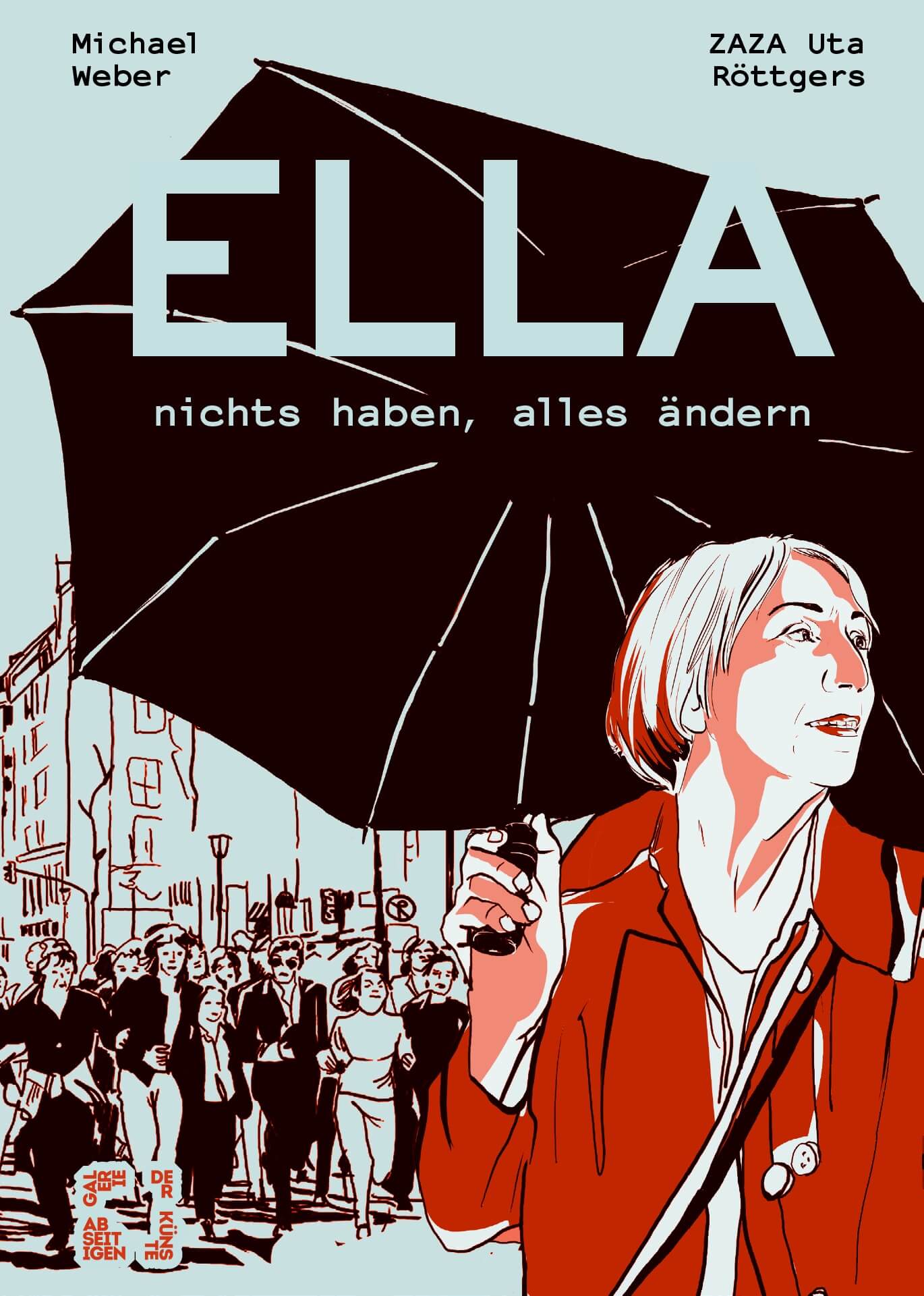 Ella. nichts haben, alles ändern